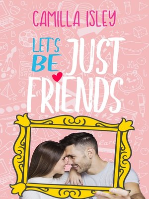 Let's Be Just Friends - ebook